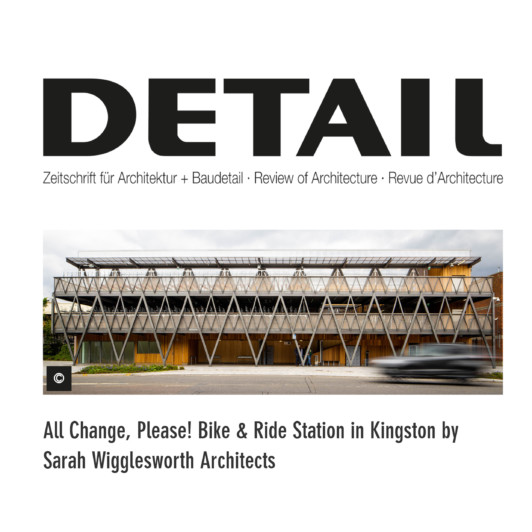 All Change, Please! Bike & Ride Station in Kingston DETAIL Magazine of Architecture + Construction Details